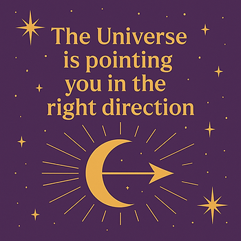 Sign that the universe is pointing you in the right direction