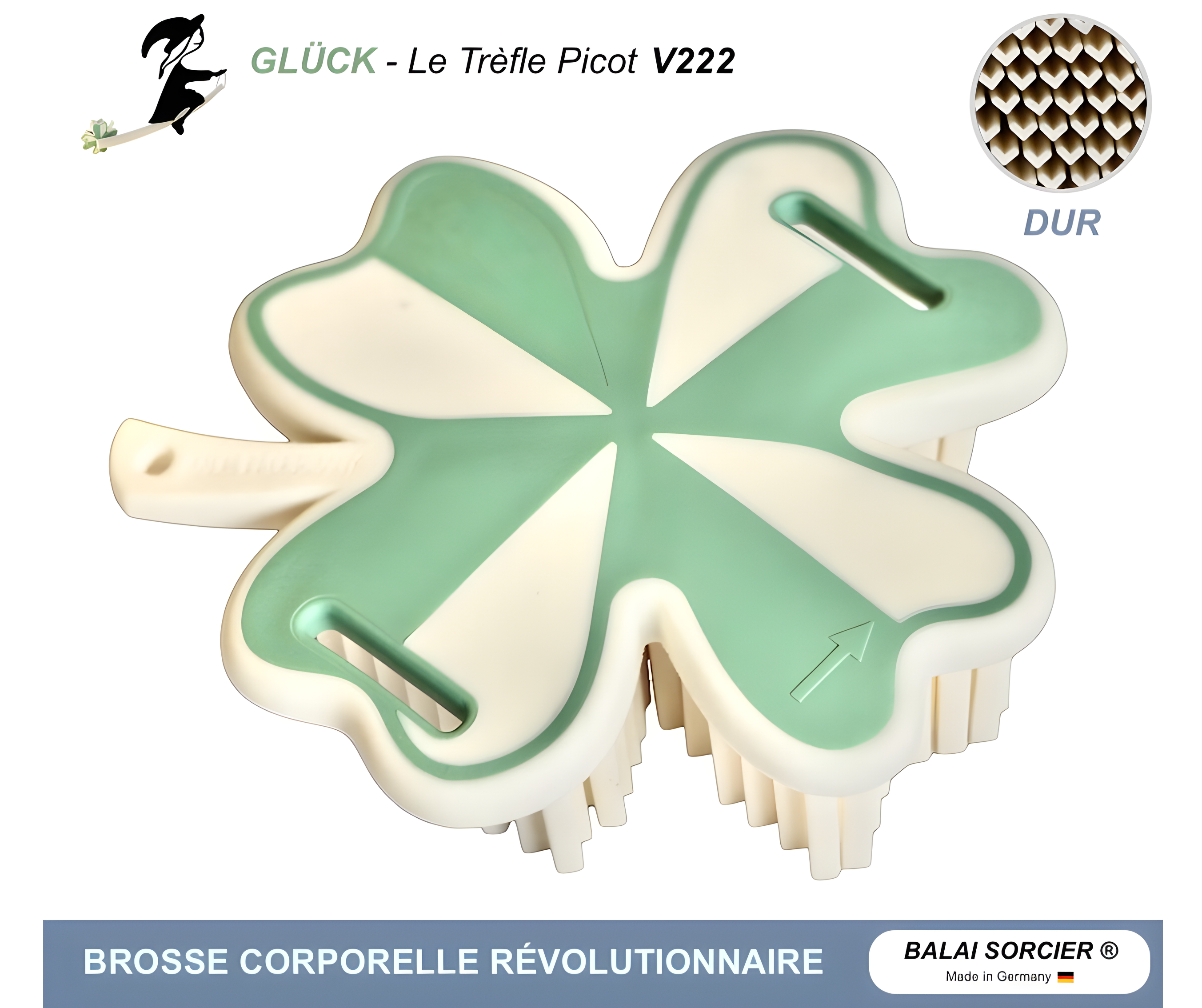 BALAI SORCIER V222 GLÜCK Le Trèfle brosse corporelle révolutionnaire trèfle de douche