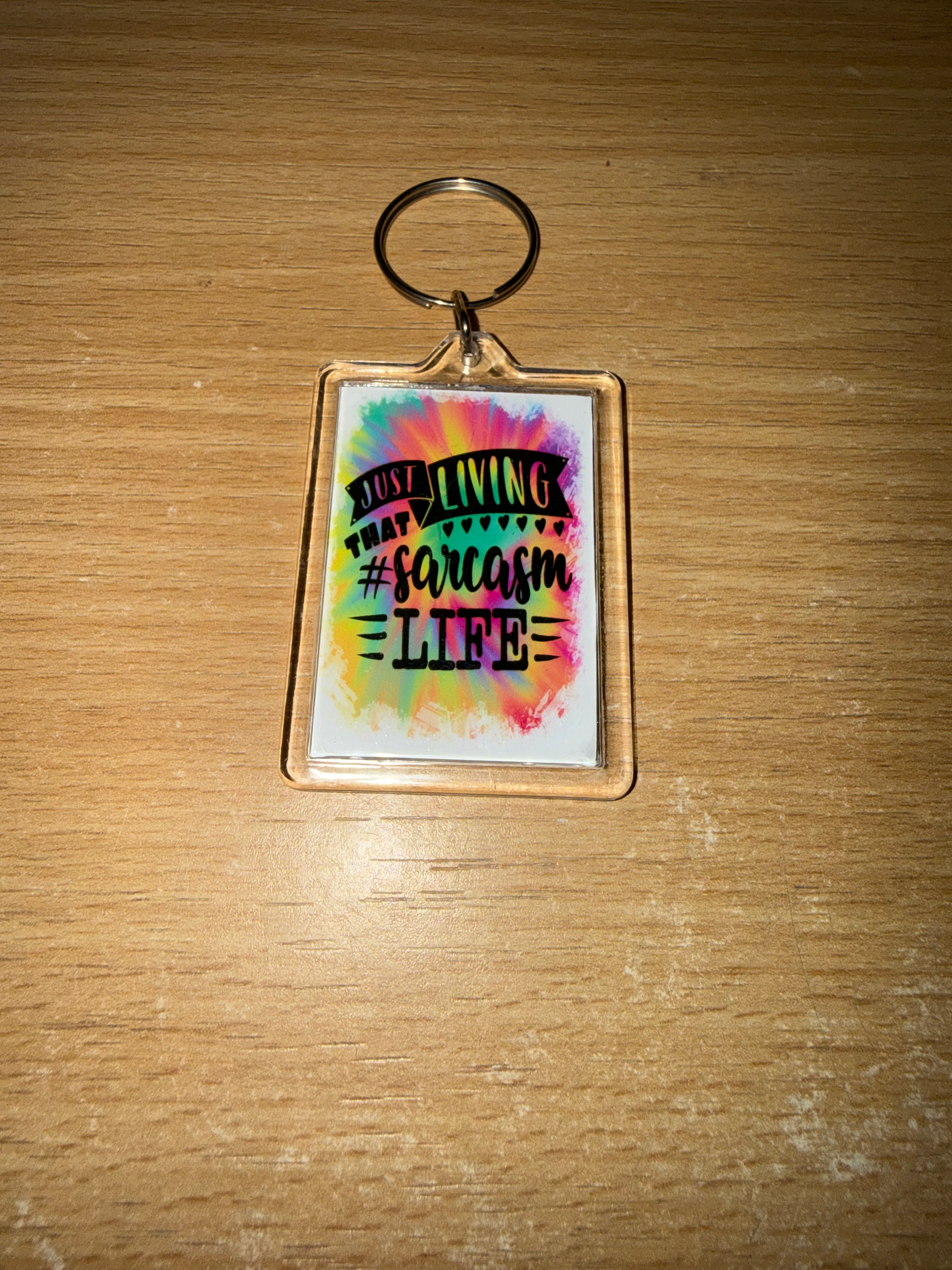 Just living that sarcasm life novelty double sided keyring