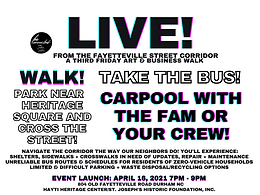 Soft Launch! Live from the Fayetteville Street Corridor: A Third Friday Art & Business Walk