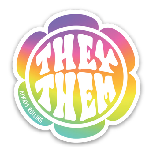 They Them Sticker | Always Rolling