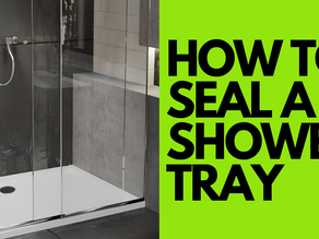 How To Seal A Shower Tray