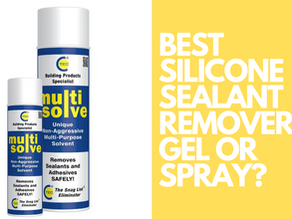 The Best Silicone Sealant Remover - Gel or Spray?