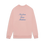 Miniature : Sweat-shirt DROLE DE MONSIEUR Slogan Cursive rose