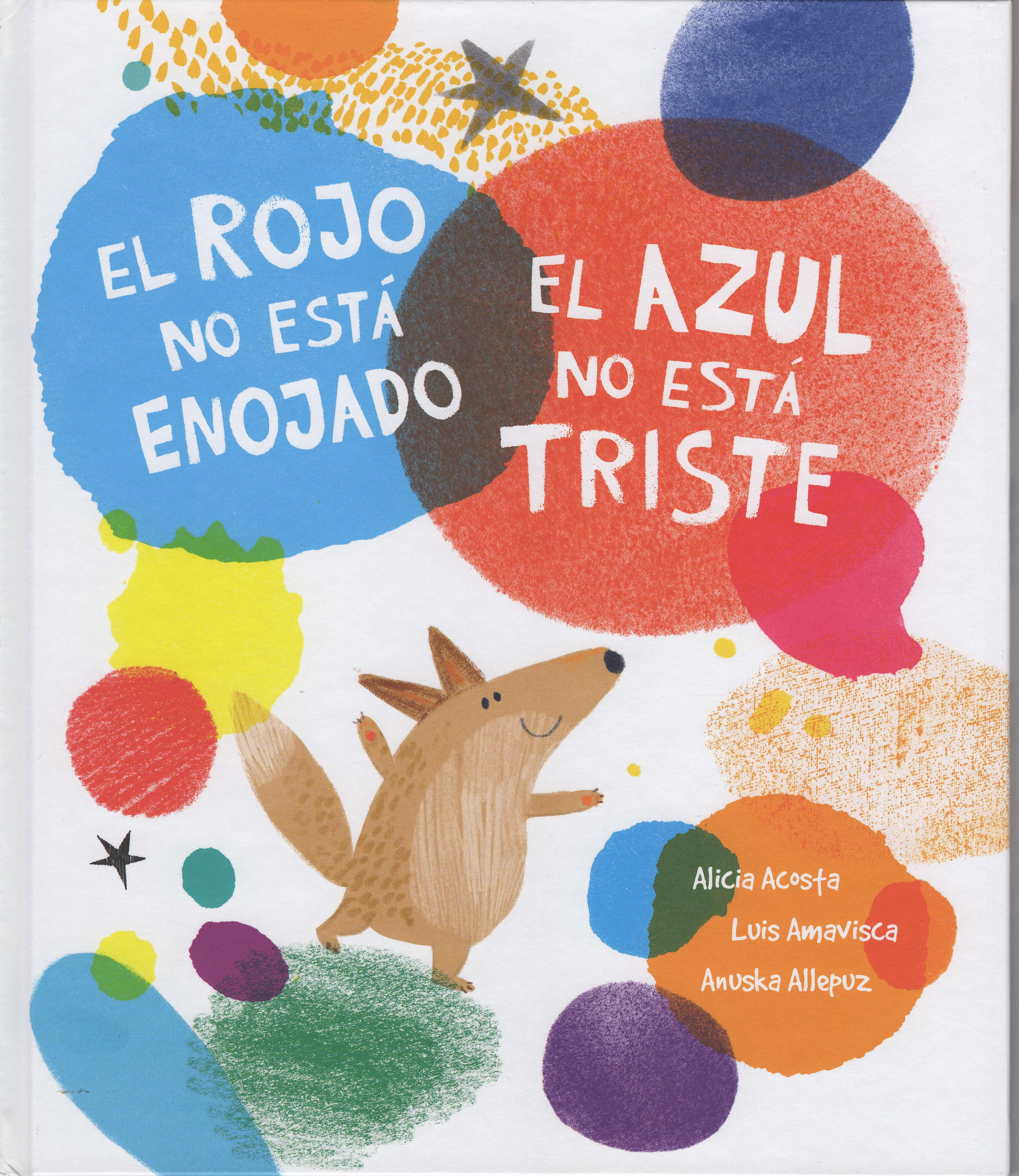 El Rojo no está enojado El Azul no está triste