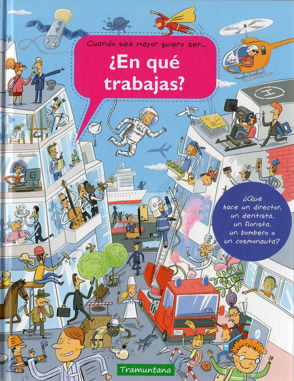 Cuando sea mayor quiero ser...¿En qué trabajas?