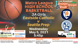 5/5/21 Metro League Basketball: Girls Eastside Catholic v Seattle Prep & Boys O'Dea v Seattle Prep