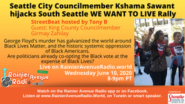 LIVE 8PM TONIGHT: Seattle City Councilmember Kshama Sawant hijacks South Seattle WE WANT TO LIVE Ra