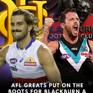 AFL GREATS SET TO PUT ON THE BOOTS FOR BLACKBURN & NORWOOD