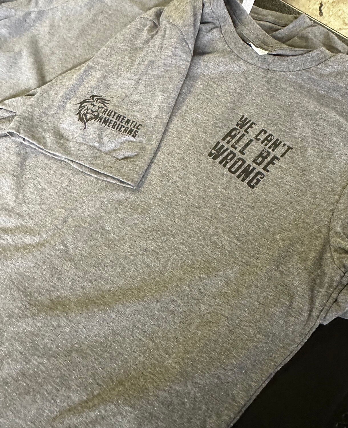 We Can't All Be Wrong Tee