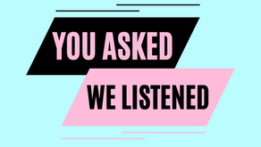 You asked, we listened...