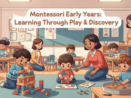 Montessori Early Years Program in Choa Chu Kang Explained