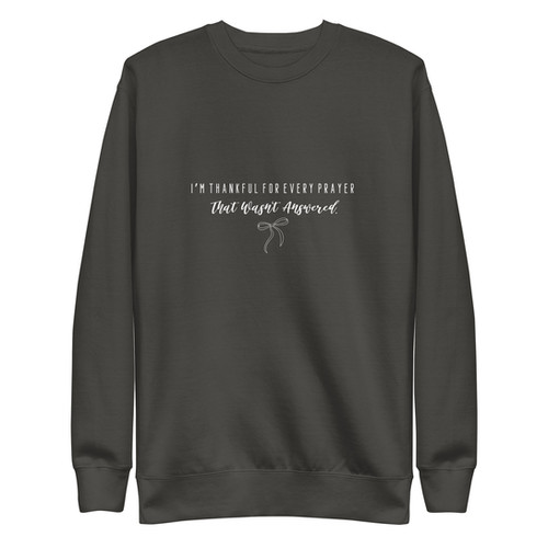 Unanswered Prayers Unisex Premium Sweatshirt | MELISSA RADKE Unanswered Prayers Unisex Premium Sweatshirt | MELISSA RADKE