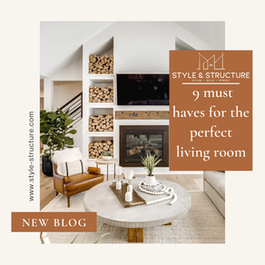 Style & Structure's 9 must haves for the Perfect living room: