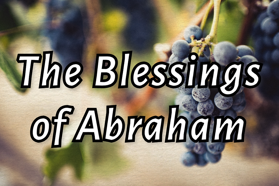 Material Wealth and the Blessings of Abraham 