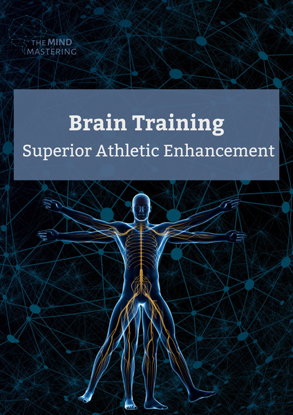 brain training based on neuroscience for superior athletic performance