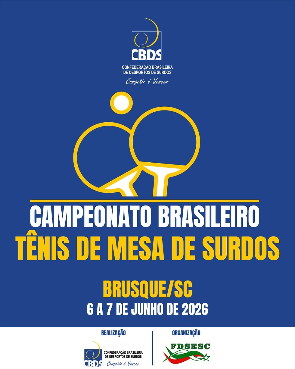 🏓 CAMPEONATO BRASILEIRO DE TÊNIS DE MESA DE SURDOS 🤟