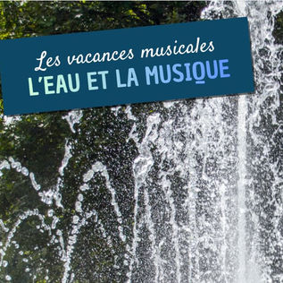 Les vacances musicales été - du 6 au 10 juillet 2026