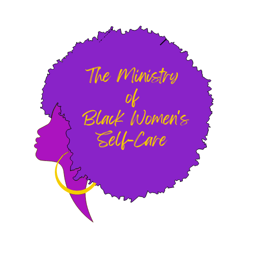 The Ministry of Black Women's Self-Care