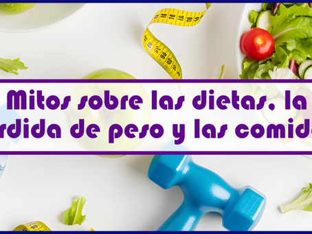 Mitos sobre las dietas, la pérdida de peso y las comidas.