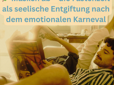 🌿 Masken ab – die Fastenzeit als seelische Entgiftung nach dem emotionalen Fasching