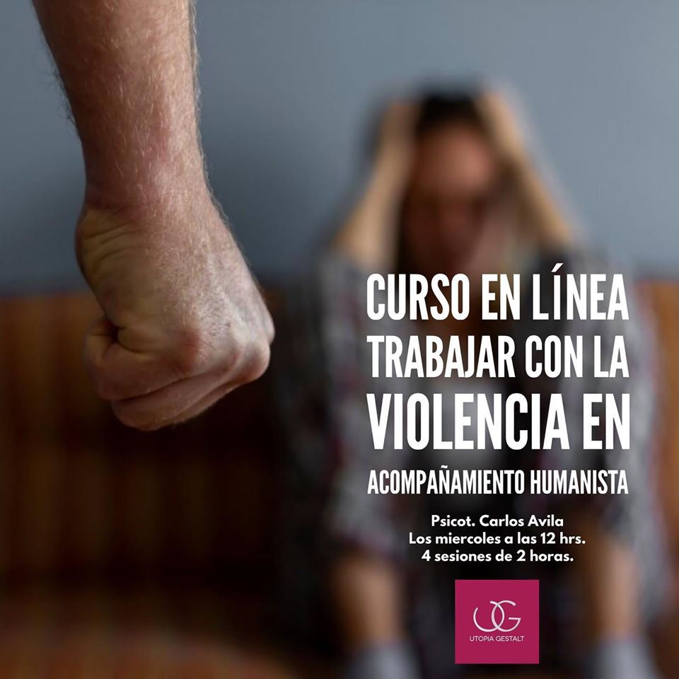 Trabajar con la violencia en acompañamiento humanista