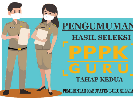 PENGUMUMAN HASIL SELEKSI PPPK GURU TAHAP KEDUA