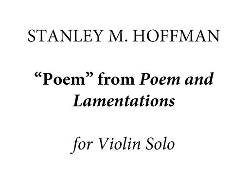 Instrumental Solo Composition of the Day, Installment 23: "Poem" from Poem and Lamentations for Violin, Viola, or Violoncello Solo (1987)