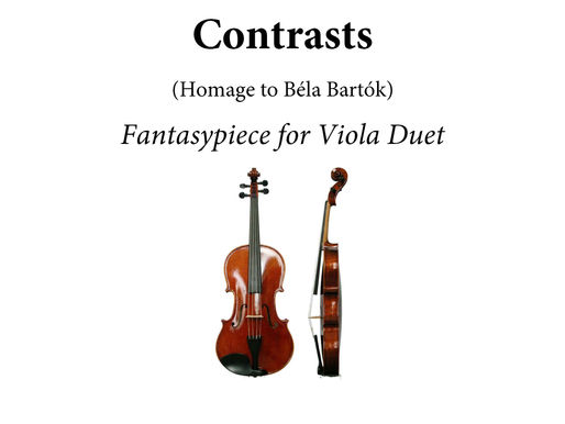 NEW! "Contrasts" (Homage to Béla Bartók) Fantasypiece for Viola Duet (2023)