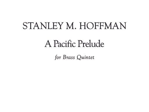 Chamber Music Work of the Day, Installment 20: "A Pacific Prelude" for Brass Quintet (1995, 6 minutes)