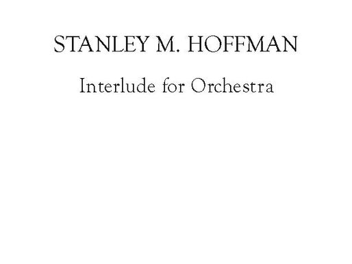 Orchestral Composition of the Day, Installment 8: "Interlude for Orchestra" ("Intermezzo" for Organ, 1999; Arranged for Orchestra in 2005; 3 Minutes)