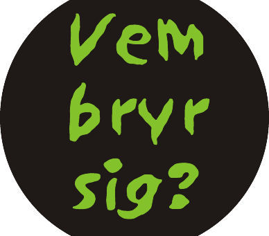 “Vem bryr sig?”
