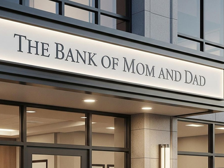 Building facade with a large sign reading "The Bank of Mom and Dad." Modern design with glass windows and neutral tones.