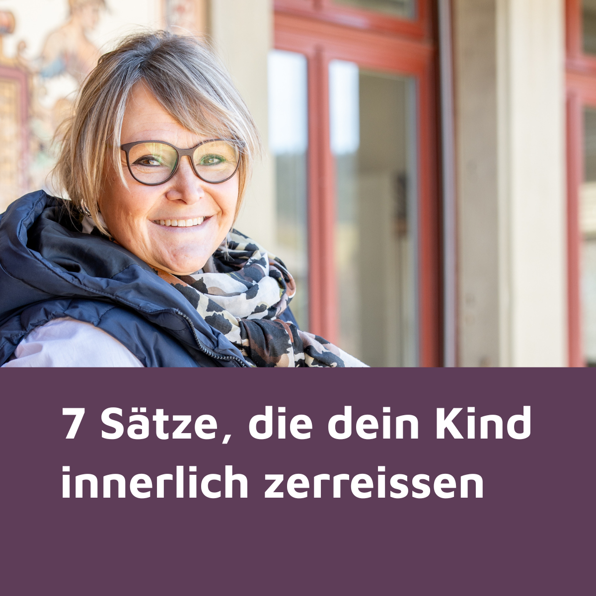 7 Sätze, die dein Kind innerlich zerreissen