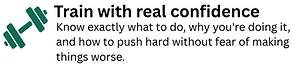 Train with real confidence