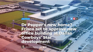 Dr Pepper's new home? Frisco set to approve new office building at Dallas Cowboys' Star deve