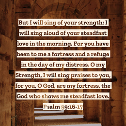 May 1, 2025 - Psalms 59:16-17