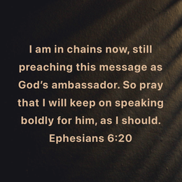October 23, 2024 - Ephesians 6:20