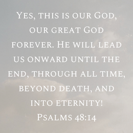 December 10, 2024 - Psalms 48:14