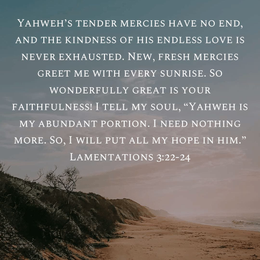 April 9, 2025 - Lamentations‬ ‭3‬:‭22‬-‭24