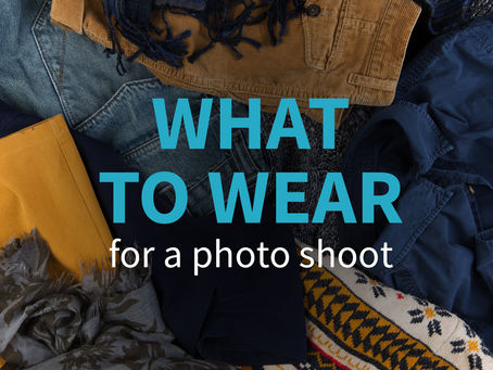 What to Wear for a Photo Shoot
