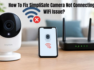 How To Fix SimpliSafe Camera Not Connecting to WiFi Issue?
