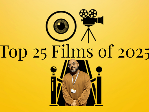 Yellow graphic titled ‘Top 25 Films of 2025’ with black icons of an eye and a vintage film camera above the text. At the bottom center, a cutout photo of a man wearing glasses, a brown sweater, and a lanyard stands in front of a stylized movie theater icon