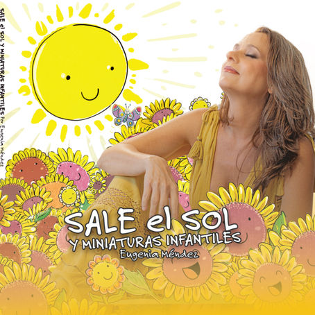 Primer Concierto de Lanzamiento del Álbum                                                     Sale el sol y Miniaturas infantiles, de Eugenia Méndez