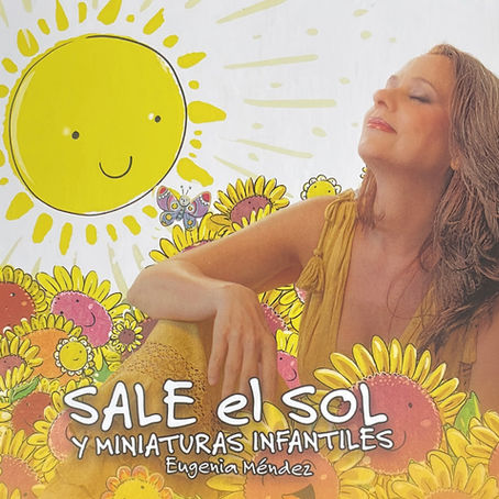 NOTA DE PRENSA: Álbum Sale el Sol y Miniaturas Infantiles
