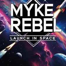 Creer une covers sur fond noir avec ecrit MYKE REBEL en gros plan et ecrit _Lauch In Space_ en plus petit, dans un univers sur le theme de la fuse, de l'espace et du future (1).jpg