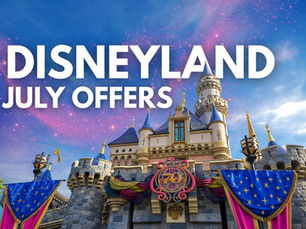 🏰 Disneyland – July 70th Anniversary Deals & More!