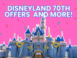 🎉✨ Disneyland’s 70th Anniversary Celebration is HERE... and the Magic is Bigger Than Ever! ✨🎉