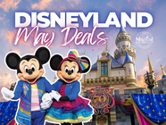 Disneyland May 2026 deals graphic featuring Mickey and Minnie Mouse in front of Sleeping Beauty Castle with Magical Moments Vacations branding, promoting current Disneyland discounts and travel offers for families