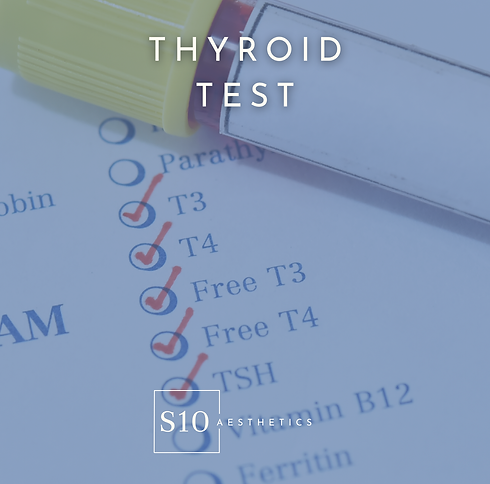 S10 Aesthetics  - Website - Thyroid Test.png